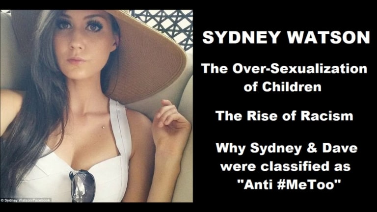Sydney Watson - Sexualizing Children, Racism Rising, and why Sydney & Dave were called "Anti-#MeToo"