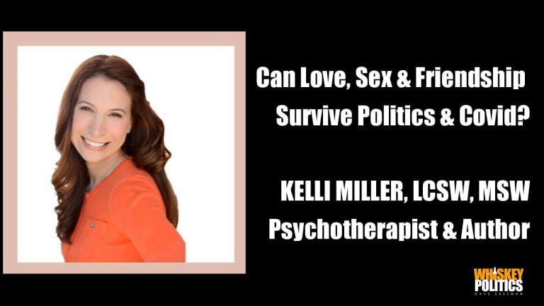 Ep. 247 - Can Love, Sex & Friendship Survive COVID (& Politics)? KELLI MILLER - Psychotherapist & Author